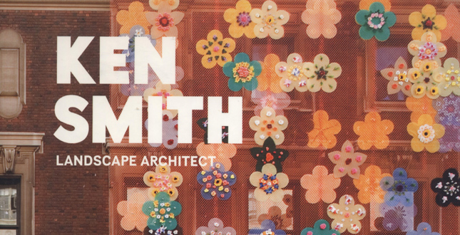 Ken Smith Landscape Architect Monograph
