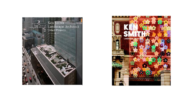 Ken Smith Landscape Architect Monograph
