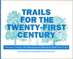 Trails for the twenty-first century